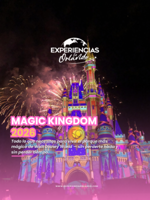Guía Magic Kingdom 2026 — Walt Disney World